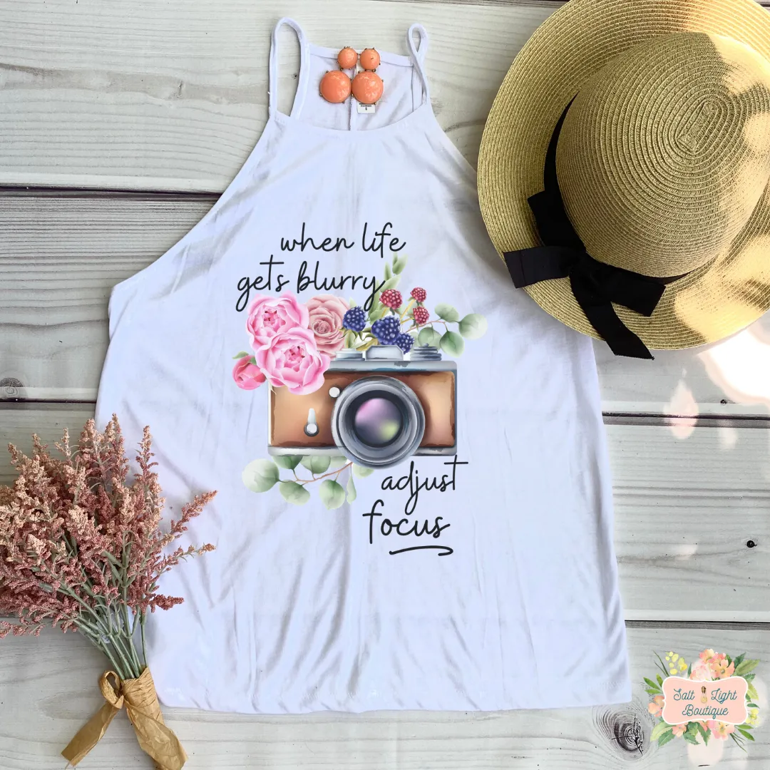 WHEN LIFE GETS BLURRY, ADJUST FOCUS | CLOTHED IN GRACE COLLECTION | WOMEN'S HIGH NECK TANK
